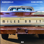 Miles On It - Marshmello & Kane Brown